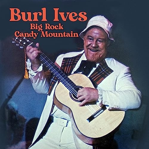 Big Rock Candy Mountain by Burl Ives [Audio CD]