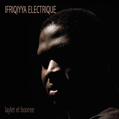 Laylet El Booree by IFRIQIYYA ELECTRIQUE [Audio CD]