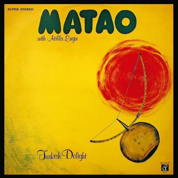 Matao & Atilla Engin Turkish Delight (Vinyl LP)
