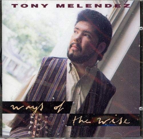 Melendez,Tony Ways Of The Wise (CD)