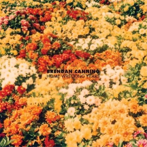 Brendan Canning Home Wrecking Years (CD) Album