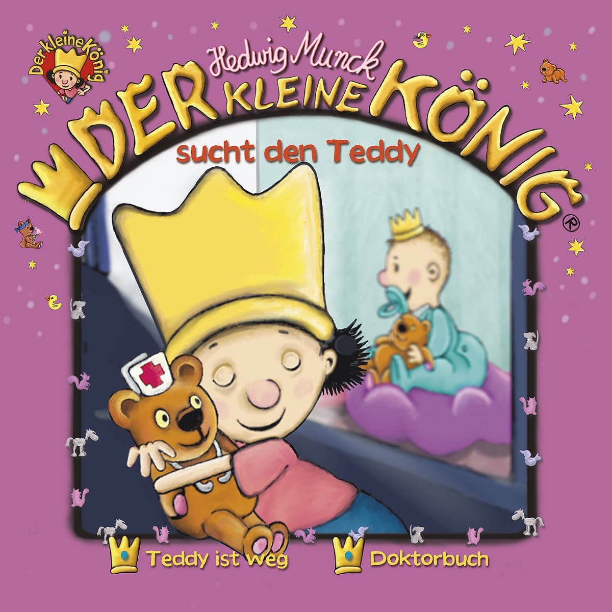 Hedwig Munck Der kleine König sucht den Teddy (2) (CD)