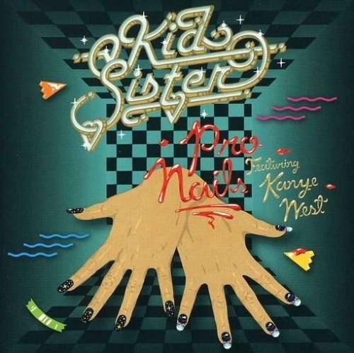 Kid Sister Pro Nails Super High Shine (CD) Album
