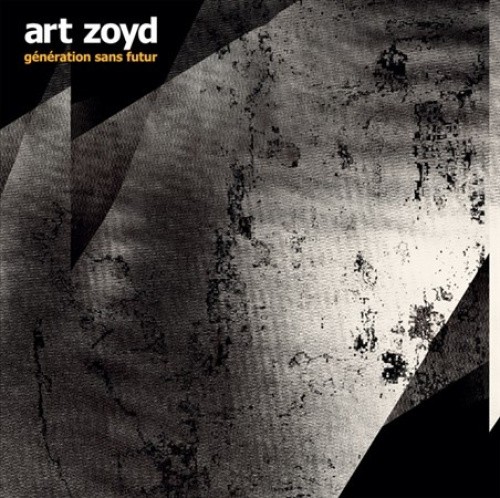 G?n?ration Sans Futur by Art Zoyd [VINYL]