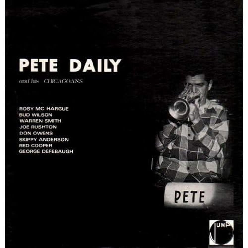 Pete Daily Pete Daily and His Chicagoans (Vinyl LP)