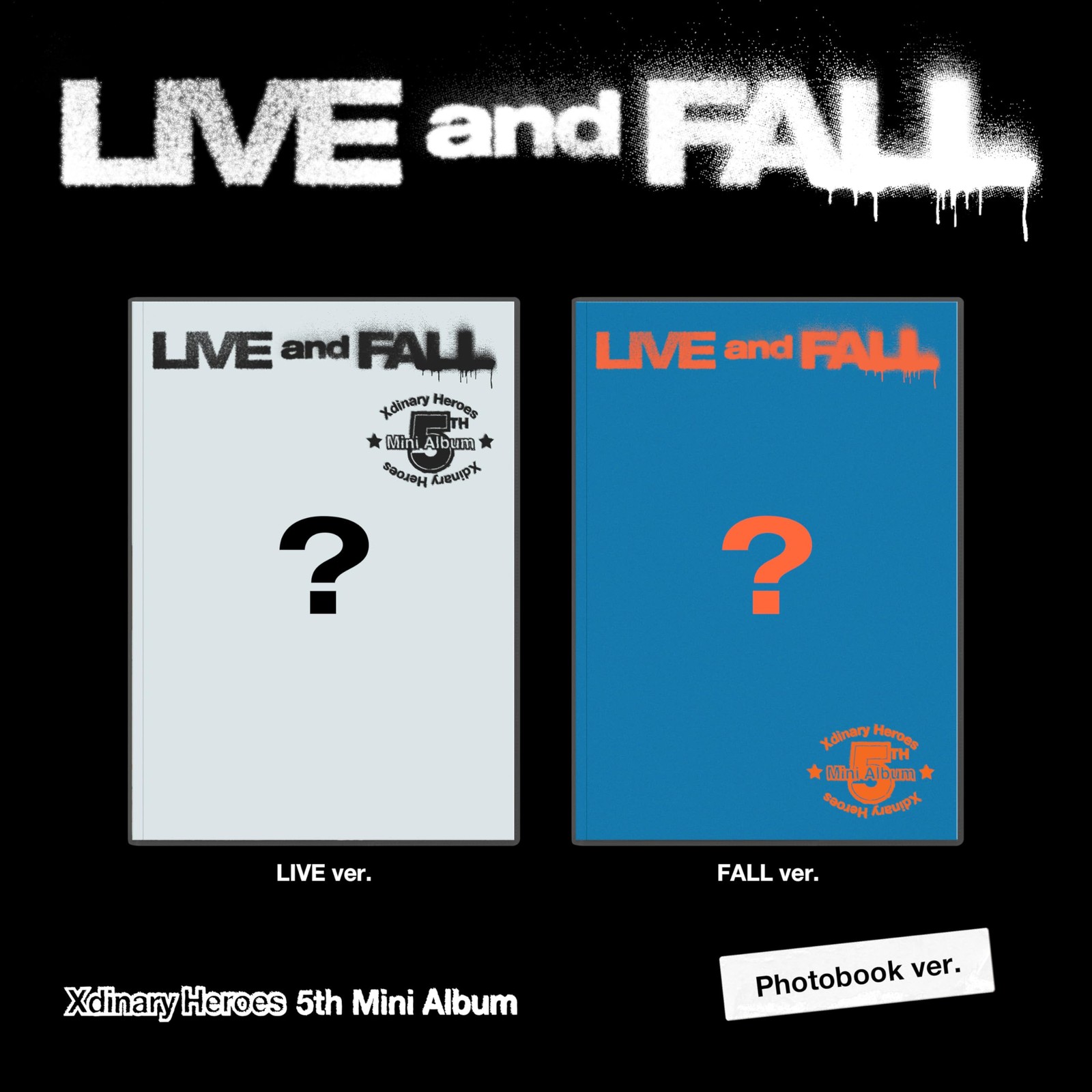 Xdinary Heroes Live And Fall - incl. 80pg Photobook, 10pc Sticker Set, Trad (CD)