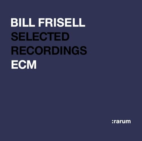 ECM Legends Best Selection by Bill Frisell [Audio CD]