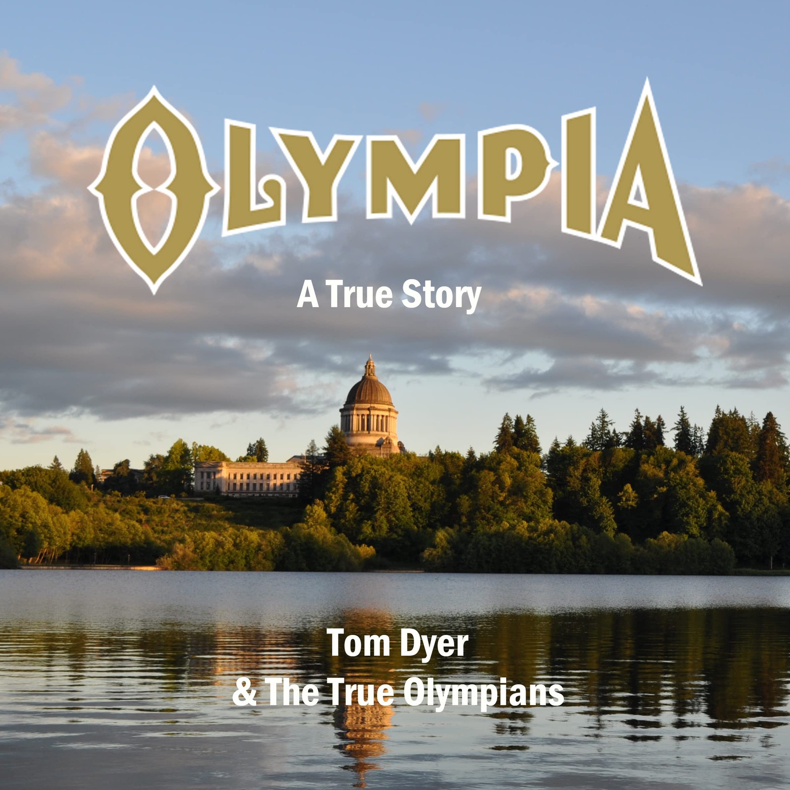 Tom Dyer & the True Olympians Olympia: A True Story (CD)