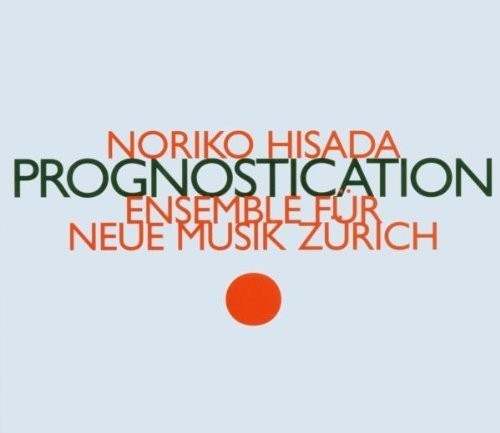 Noriko Hisada Noriko Hisada: Prognostication (CD) Album