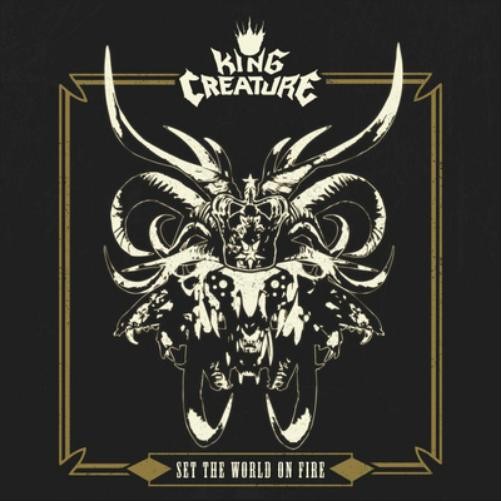King Creature Set the World On Fire (Vinyl LP) 12" Album