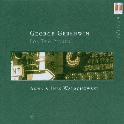 Walachowski Anna & I - Gershwin Fãœr Zwei Klaviere - Cd