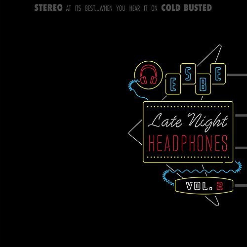 Late Night Headphones Vol. 2 by ESBE [VINYL]