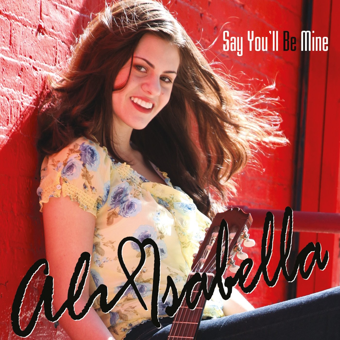 RENDE / ISABELLA / RUTH / MASSEY; Say You'll Be Mine: Ali Isabella (CD)