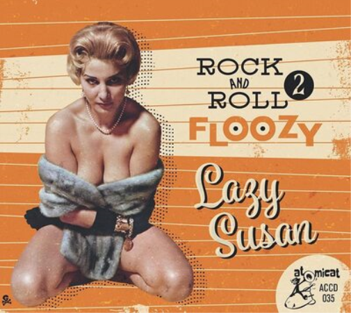 Various Artists Rock and Roll Floozy: Lazy Susan - Volume 2 (CD) Album