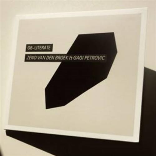 Zeno Van Den/Gagi Petrovic Broek Ob-Literate (Vinyl LP)