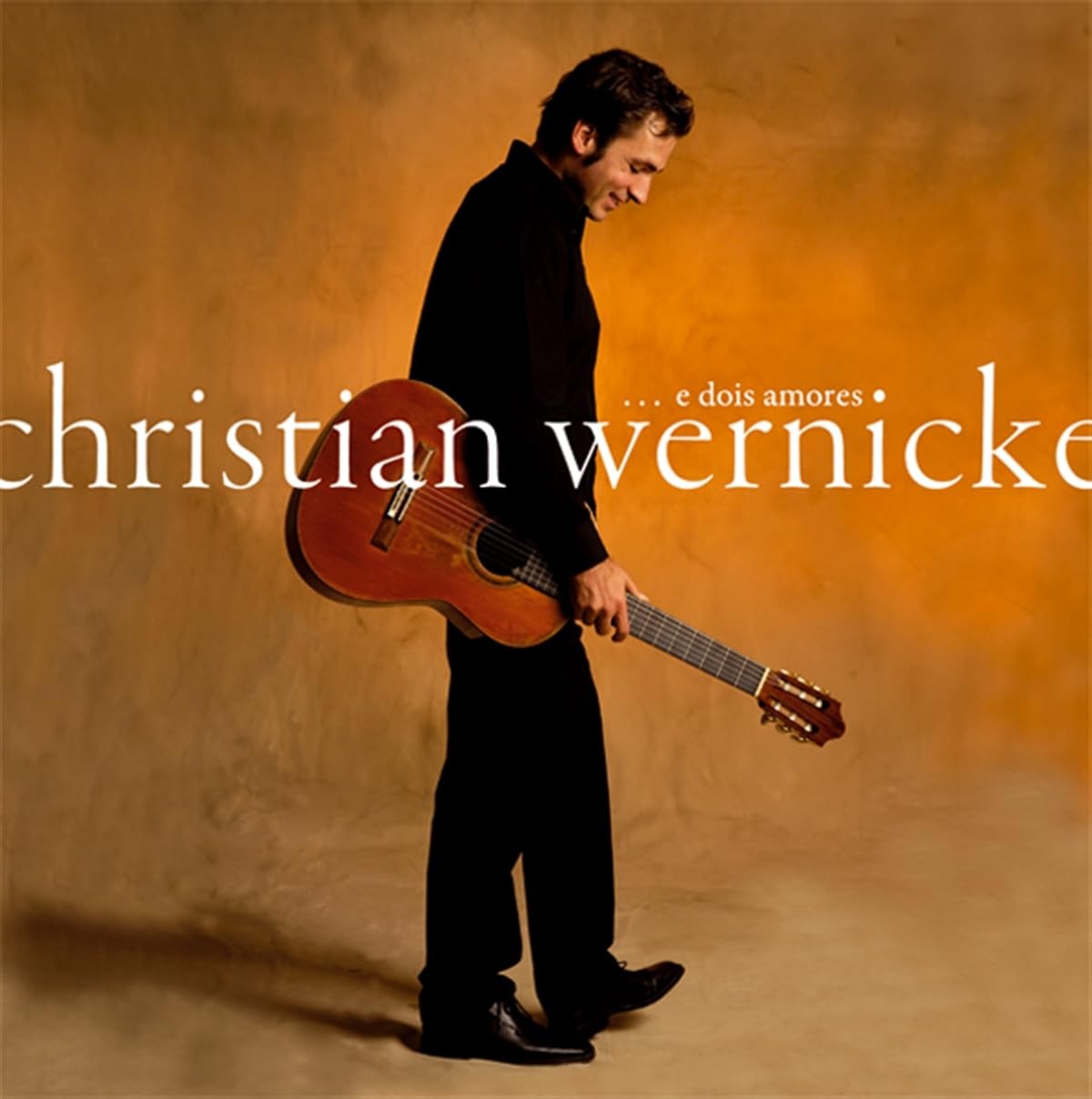 Christian Wernicke ...E Dois Amores (CD)