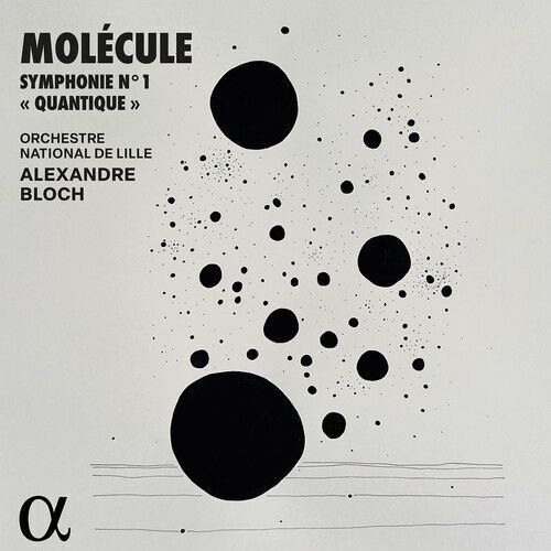 Audio Cd Bloch, Alexandre/Molecule/Orchestre National De Lille - Molecule: Symph