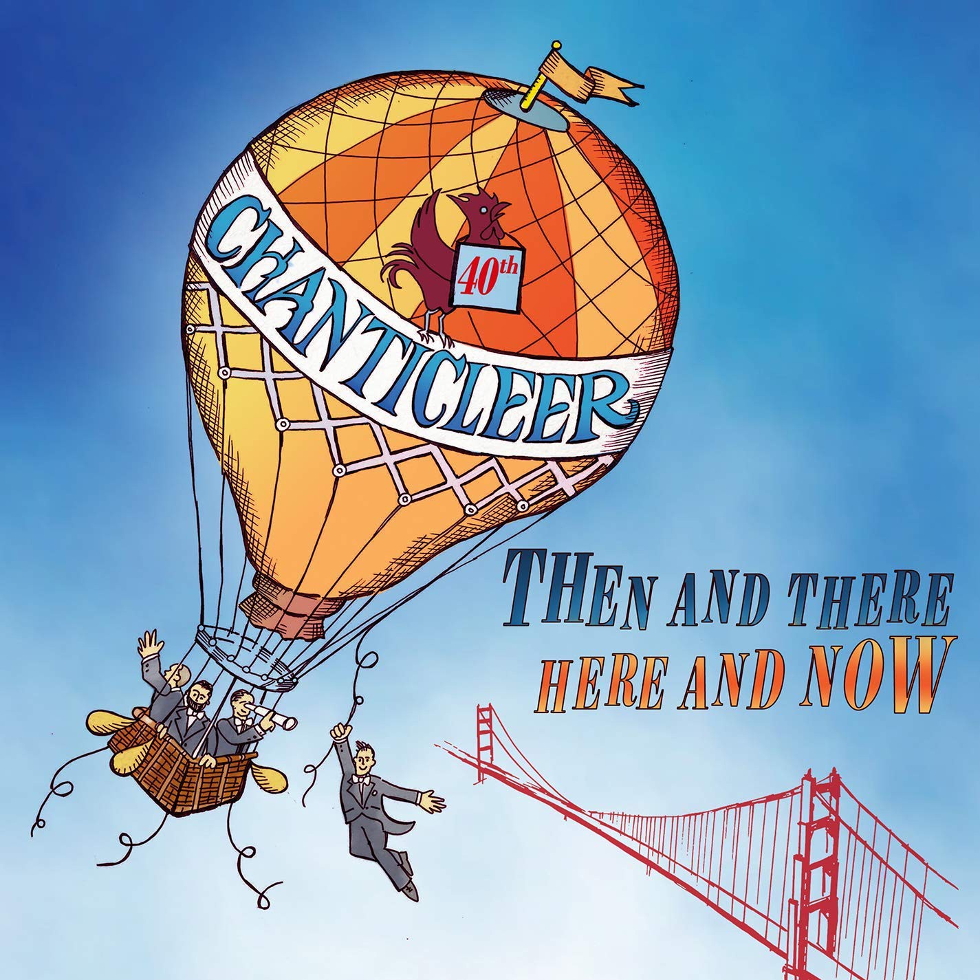 Chanticleer Chanticleer: Then and There, Here and Now (CD) Album