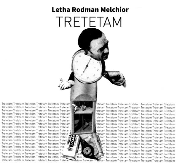 Melchior Letha Rodman Tretetam (Vinyl LP)