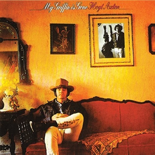 Hoyt Axton  - My Griffin Is Gone - Cd