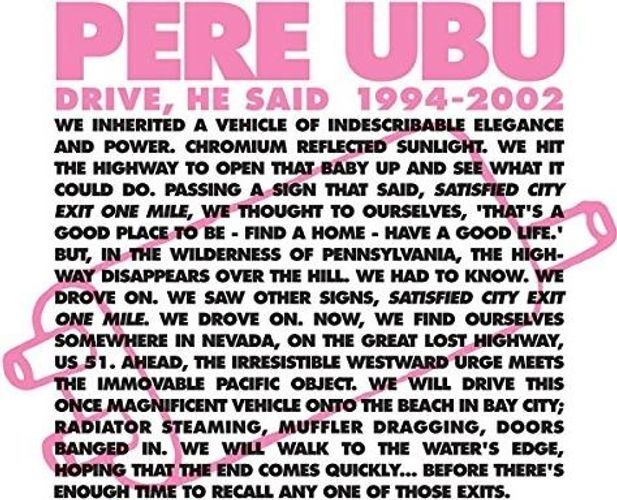 Vinile Pere Ubu - Drive He Said 1995-2002 (Box Set) (4 Lp)