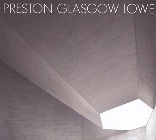 Preston Glasgow Lowe Preston Glasgow Lowe CD WR4686 NEW
