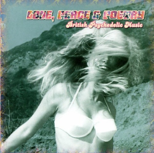 Love, Peace & Poetry: British Psychedelic Music by Various Artists [CD]