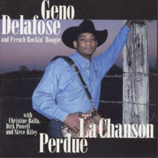 Geno Delafose La Chanson Perdue (CD) Album