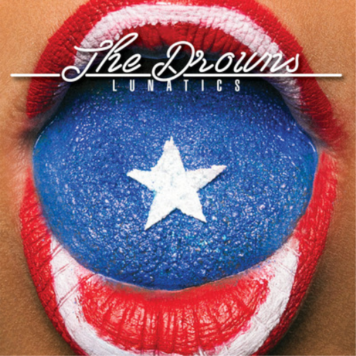 The Drowns Lunatics (Vinyl LP) 12" Album