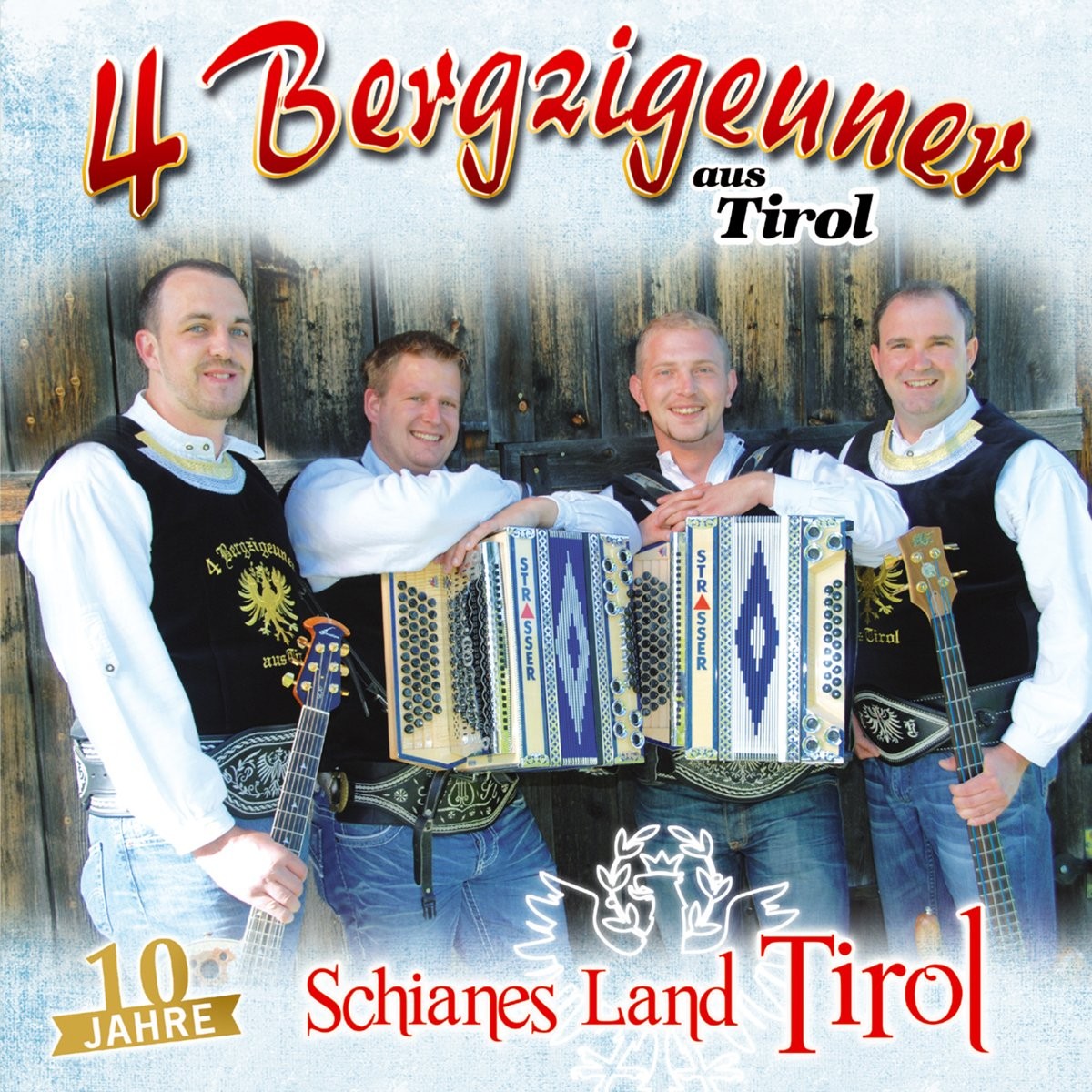 4 Bergzigeuner aus Tirol Schianes Land Tirol-10 Jahre (CD)