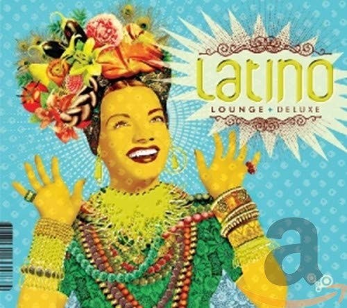 Latino Lounge Deluxe Latino Lounge Deluxe / Various (CD)