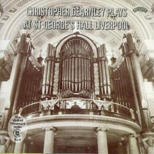 Chrsitopher Dearnley Plays at St George's Hall, Liverpool (CD) Album
