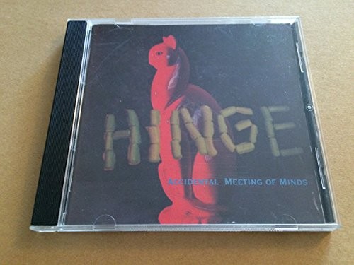 Hinge Hinge - Accidental Meeting Of Minds - (CD)