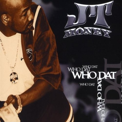 JT Money Who Dat (CD)
