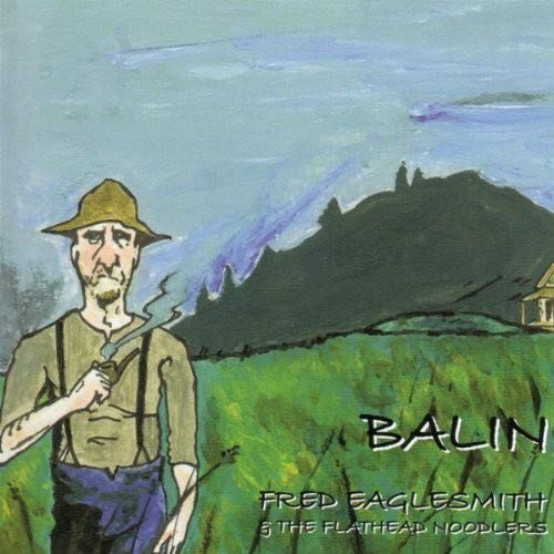 Fred Eaglesmith Balin (CD)