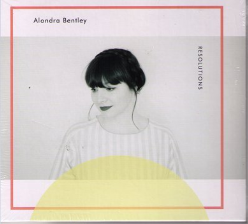 Alondra Bentley Resolutions (CD)
