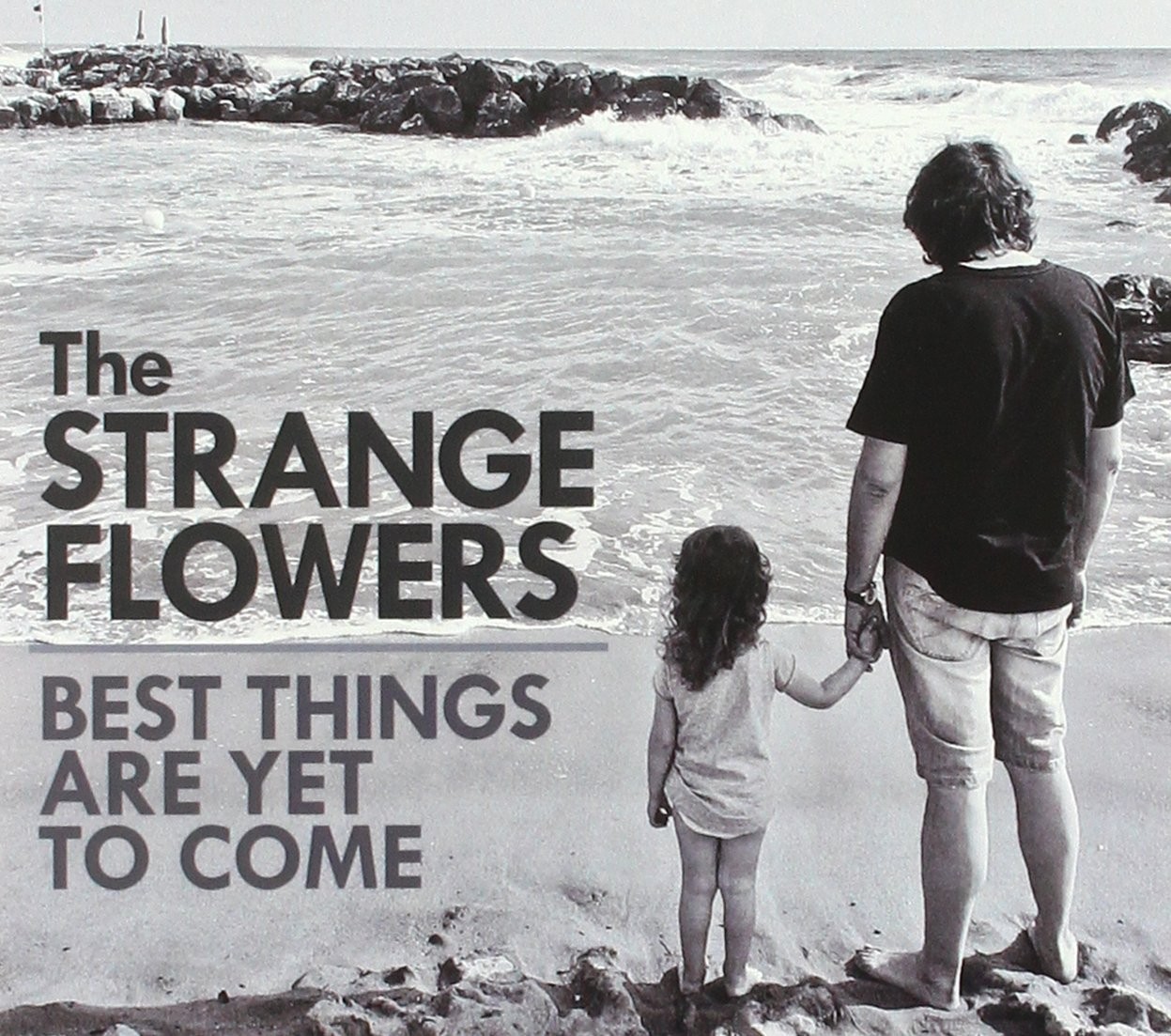 Strange Flowers The best things are yet to come (CD)