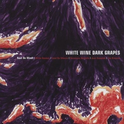 White Wine Dark Grapes White Wine Dark Grapes (CD)
