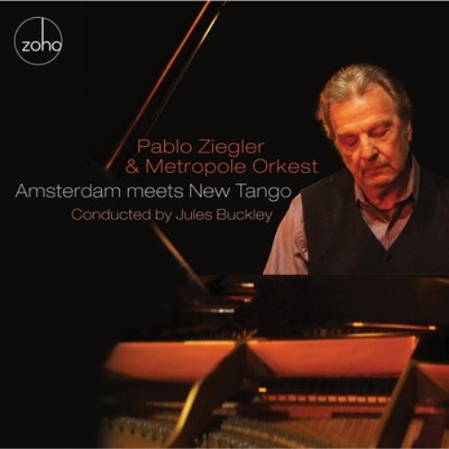Pablo Ziegler & Metropole Orkest Amsterdam Meets New Tango (CD) Album