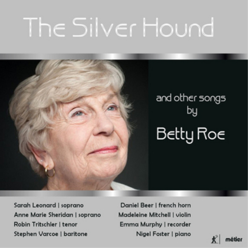 Betty Roe The Silver Hound and Other Songs By Betty Roe (CD) Album