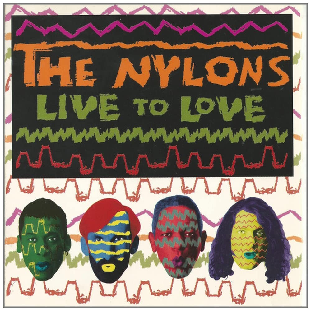 Nylons Live to Love (CD)