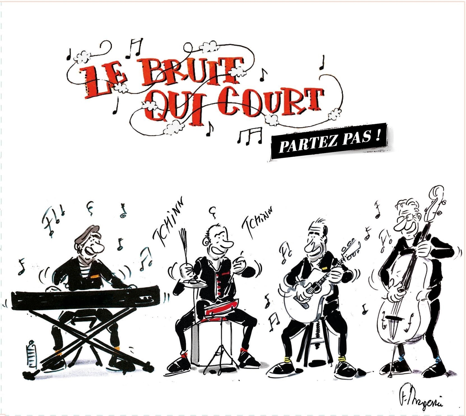 Audio Cd Bruit Qui Court (Le) - Partez Pas!