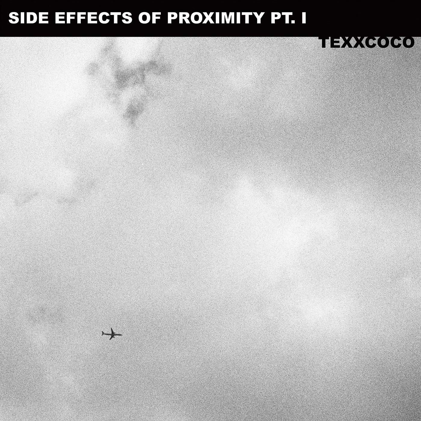 Texxcoco Side Effects Of Proximity: Part I (Vinyl LP)