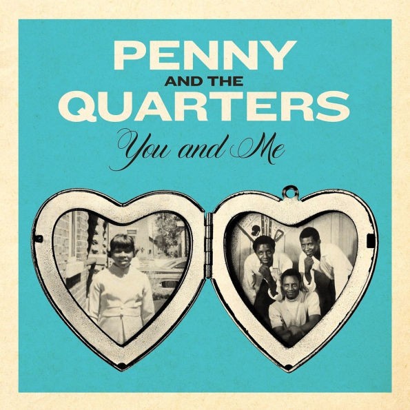 Penny & The Quarters You and Me/You Are Giving Me Some Other Love (Vinyl LP)