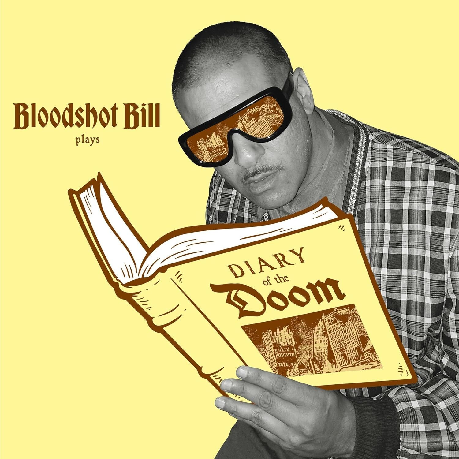 Bloodshot Bill Bloodshot Bill Plays: Diary of the Doom (Vinyl LP)