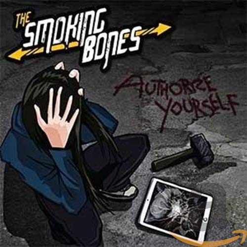 The Smoking Bones The Smoking Bones - Authorize Yourself (CD)