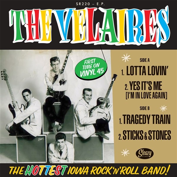 The Velaires The Hottest Iowa Rock'N'Roll Band! (Vinyl LP) 7" Single