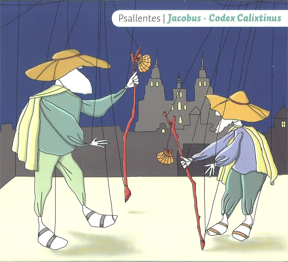 Psallentes - Jacobus: Codex Calixtinus CD NUOVO