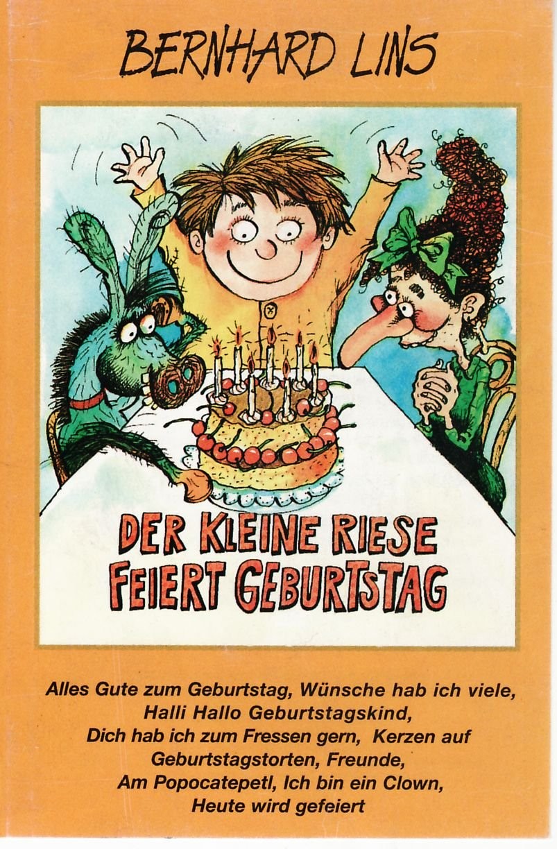 Bernhard Lins Der Kleine Riese Feiert Geburtstag (Cassette)