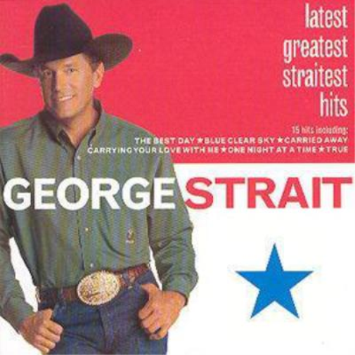 George Strait Latest Greatest Straitest Hits (CD) Album